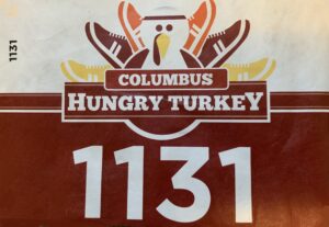 Columbus Hungry Turkey Trot Race Bib - 5k, 10k and Kids Dash