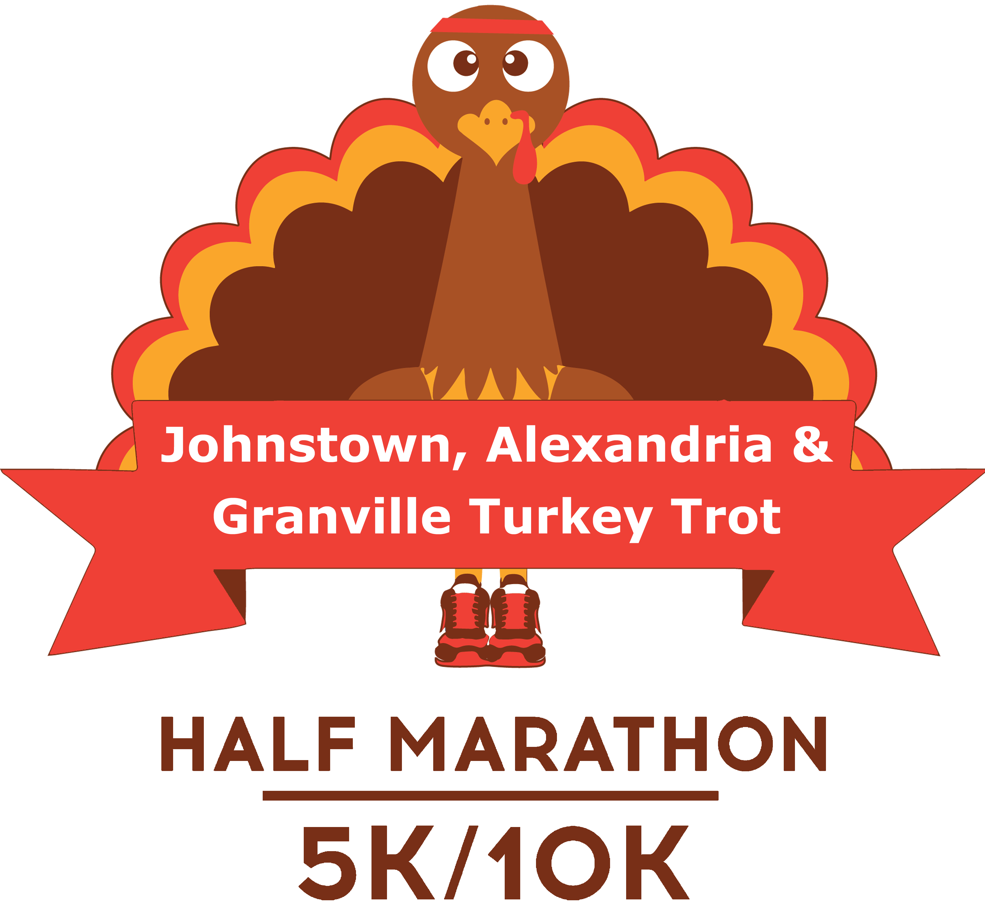 Johnstown Alexandria & Granville Turkey Trot - Half Marathon, 10k and 5k - Awesome Race Prizes!